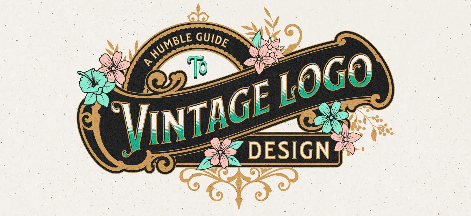 The Complete Vintage Logo Design Guide for All Vintage Enthusiasts