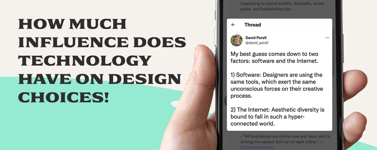 Tweet about the influence of technology on design